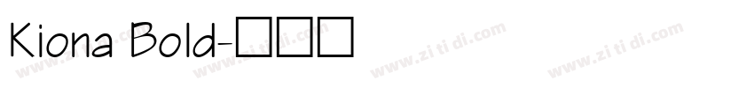 Kiona Bold字体转换